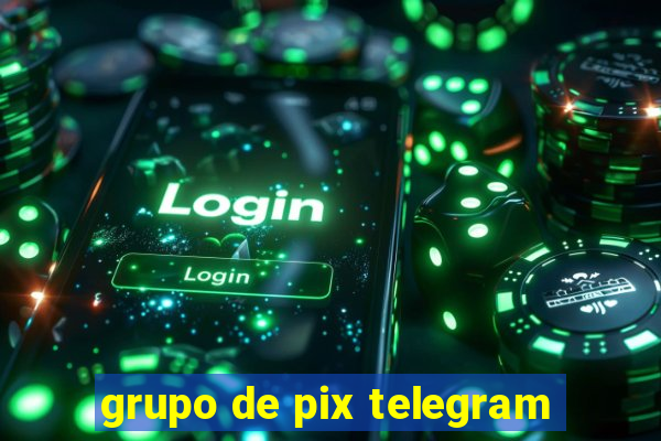 grupo de pix telegram